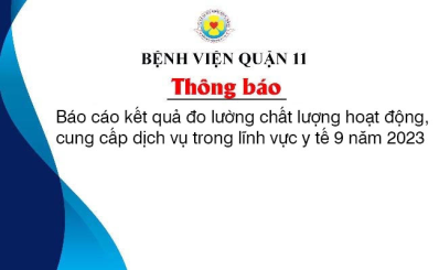 Báo cáo kết quả đo lường chất lượng hoạt động, cung cấp dịch vụ trong lĩnh vực y tế 9 năm 2023
